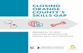CLOSING ORANGE COUNTY’S SKILLS GAP€¦ · WANTED Analytics and the Help Wanted Online (HWOL) data series ... and 41 of the top 50 projected to create the most total job openings