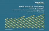 Britannia waives the rules?...Britannia waives the rules? | Lessons from UK and international experience with fiscal rules 5 Resolution Foundation to inform the public debate about