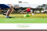 Regional Sports Hubs Model Draft Report · 2018-04-06 · active recreation sector to design a new service delivery model for sport and active recreation services ... 3-court indoor