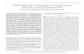 Vehicular Fog Computing: A Viewpoint of Vehicles as the …mchen/min_paper/2016/2016-1... · 2019-11-16 · HOU et al.: VEHICULAR FOG COMPUTING: A VIEWPOINT OF VEHICLES AS THE INFRASTRUCTURES