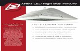 XHB3 LED High Bay Fixture - LSI Industries · 2019-08-08 · XHB3 LED High Bay Fixture Marketing Positioning Statement The XHB3 LED High Bay fixture delivers the perfect combination