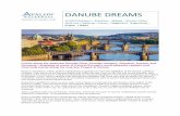 DANUBE DREAMS - El Sol Travel 2019... · 2018-06-06 · Cruise along the peaceful Danube River through Hungary, Slovakia, Austria, and Germany—stopping at some of Central Europe’s