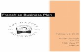 Franchise Business Plan...A. Describe the company you wish to purchase franchise rights for Dapper Doughnut is a mini doughnut and coffee shop that opened in 2015. The business plan