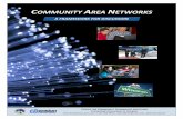 COMMUNITY AREA NETWORKS - Home Page | National ... · home brew. What makes Community Area Networks (CANs) unique from the local PTA or Homeowner’s Association is the reason people