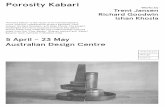 Porosity Kabari - Australian Design Centre...Porosity Kabari 5 April - 23 May Australian Design Centre ‘Porosity Kabari’ is the result of an interdisciplinary, cross-cultural,