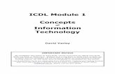 ICDL Module 1 Conceptslibvolume6.xyz/mechanical/btech/semester8/management... · 2014-06-03 · ICDL Module 1 Concepts of Information Technology David Varley IMPORTANT NOTICE All