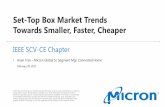 Set-Top Box Market Trends Towards Smaller, Faster, Cheaper · 2017-03-28 · •Televisa; Megacable: Mexico •VTR: Chile Top MSO: Australia •Foxtel & Telstra Top MSO: Canada •Rogers