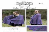 Pinwheel Color Wheel Shawl - Cascade Yarns · 2017-02-16 · Pinwheel Color Wheel Shawl Designed by Susie onell Skill Level: Intermediate Size: Neck to points 23”, circumference