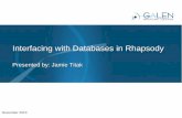 Interfacing with Databases in Rhapsody - Allscripts...Database Communication Points • Database Communication Point – Input-query database to read records which have been inserted