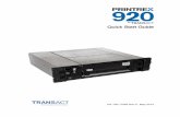 Quick Start Guide - TransAct Tech · 2013-07-03 · About Your Printrex® 920 Printer 100-11682 - Rev C Page 3 About your Printrex® 920 Printer The Printrex® 920 printer by TransAct®