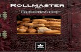 Rollmaster - Iron Crown Enterprisesironcrown.com/wp-content/uploads/2019/04/Rollmaster.pdf · 2019-04-01 · Rollmaster for Rolemaster Bread is a staple part of every adventurer’s
