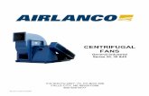 CENTRIFUGAL FANS - AGI · 2020-01-14 · Never lift a fan by the wheel, shaft, motor, motor bracket, housing inlet, outlet, or any fan part not designed for lifting. A spreader should