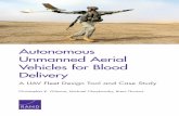 Autonomous Unmanned Aerial Vehicles for Blood …...iii Preface Autonomous unmanned aerial vehicles (UAVs) are becoming increas-ingly popular and have many potential applications.