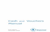 Cash Vouchers Manual · 2011-08-25 · WFP Cash and Vouchers Manual / i Foreword Food has traditionally been the means used by WFP for transferring resources to beneficiaries. The