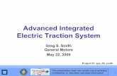 Advanced Integrated Electric Traction System...Advanced Integrated Electric Traction System Author Greg Smith, General Motors Subject 2009 DOE Hydrogen Program and Vehicle Technologies