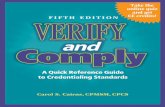 A Quick Reference Guide to Credentialing Standardshcmarketplace.com/aitdownloadablefiles/download/... · A Quick Reference Guide to Credentialing Standards Carol S. Cairns, CPMSM,