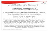 AHA/ASA Scientific Statement - Semantic Scholar€¦ · •Severity of initial hemorrhage, age, sex, time to treatment, and medical comorbidities impact aSAH outcome. •Aneurysm