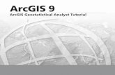 ArcGIS Geostatistical Analyst Tutorialwebhelp.esri.com/arcgisdesktop/9.2/pdf/Geostatistical... · 2019-02-06 · using ordinary kriging. You will click Next in many of the dialog