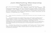 Joint Marketing Membership Agreement · 2018-11-21 · 0 . Joint Marketing Membership. Agreement . The Joint marketing Membership Agreement is entered into this _____ day of _____,