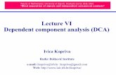 Lecture VI Dependent component analysis (DCA)...Faculty of Mathematics, University of Zagreb, Graduate course 2011-2012. “Blind separation of signals and independent component analysis”