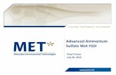 Advanced Ammonium Sulfate Wet FGD · 2012-07-27 · Proprietary Ammonium Sulfate FGD Summary of Environmental Solutions Advantages of MET Ammonium Sulfate Process Commercially proven