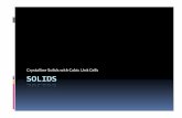 Crystalline+Solids+with+Cubic+Unit+Cells+ SOLIDS&faculty.sites.uci.edu/chem2l/files/2011/03/B01DISCSolids.pdf · 2013-12-20 · AmorphousorCrystalline? “Atom”’Arrangement’