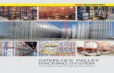 INTERLOCK PALLET RACKING SYSTEM - Storite Systems · PDF file 8 Pallet Racking Systems 9 Selective Pallet Racking 12 Very Narrow Aisle Pallet Racking (VNA) 16 Drive-In Pallet Racking