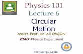 Physics Department · qIn vertical circular motion the gravitationalforce must also be considered.An example of vertical circular motion is the vertical “loop-the-loop” motorcycle