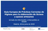 Guía Europea de Prácticas Correctas de Higiene para la … · 2019-06-26 · Guía Europea de Prácticas Correctas de Higiene para la elaboración de lácteos y quesos artesanos