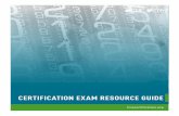 CERTIFICATION EXAM RESOURCE GUIDE2 Verify your personal exam link before your appointment and review ProctorU’s system requirements. Your exam registration confirmation email contained