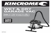 WET & DRY 1250 GARAGE VAC MOTOR WATT · 20L WET & DRY ARAE VAC 4) Risk of Electric Shock a. Never touch the mains plug and the socket with wet hands. b. Do not pull the plug from