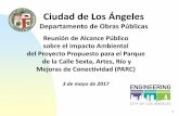 Ciudad de Los Ángeles - Government of Los Angeleseng2.lacity.org/techdocs/emg/docs/sixthstreet_park_arts... · 2019-09-01 · Canchas y campos recreativos, que podrían incluir canchas