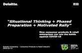 “Situational Thinking + Phased Preparation + Motivated Rally”€¦ · How consumer products & retail enterprises can win the battle against COVID-19 “SituationalThinking + Phased