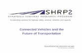 Connected Vehicles and theConnected Vehicles and the Future of … · 2015-12-04 · Connected Vehicle: CllT h l i &A li iCell Technologies & Applications • Connected vehicles are