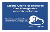 Globus Online for Research Data Management · Globus Online tracks shared files; no need to move files to cloud storage! 2 User B logs in to Globus Online and accesses shared file