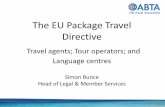 The EU Package Travel Directive - English UK€¦ · EU Package Travel Directive Package •Put together by one trader under one contract •Single point of sale in same booking process