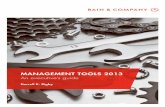 MANAGEMENT TOOLS 2013 - Bain & Company groundless hype makes choosing and using management tools a dangerous game of chance. To help inform managers about the tools available to them,