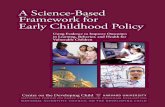 A Science-Based Framework for Early Childhood …...A Science-Based Framework for Early Childhood Policy Using Evidence to Improve Outcomes in Learning, Behavior, and Health for Vulnerable