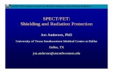 SPECT/PET: Shielding and Radiation Protection...AAPM 2012 Summer School on Medical Imaging using Ionizing Radiation SPECT/PET: Shielding and Radiation Protection Jon Anderson, PhD
