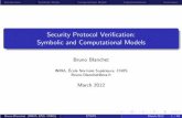 Security Protocol Verification: Symbolic and Computational ...cs.ioc.ee/etaps12/invited/blanchet-slides.pdf · Introduction Symbolic Model Computational Model Implementations Conclusion