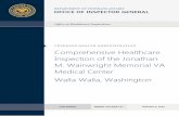 Comprehensive Healthcare Inspection of the Jonathan M ... Walla, WA . Report Overview . This Office of Inspector General (OIG) Comprehensive Healthcare Inspection Program (CHIP) provides