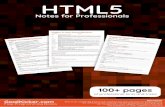 HTML5 Notes for Professionals - Kicker · HTML5 HTML5 Notes for Professionals Notes for Professionals GoalKicker.com Free Programming Books Disclaimer This is an uno cial free book