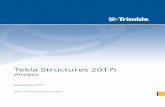 Tekla Structures 2017i€¦ · Link Tekla Structures with an analysis application (page 12) Select the analysis application (page 50) 1.3 Link Tekla Structures with an analysis application