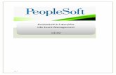 PeopleSoft 9.2 Benefits Life Event Management...eBenefits comprises self-service web transactions that interact with the PeopleSoft Human Resources (HR) system. Employees use eBenefits
