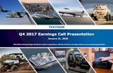 Q4 2017 Earnings Call Presentation · 2018-01-31 · Textron Inc. Q4 2017 Earnings Call Presentation; January 31, 2018 Key Data –Fourth Quarter, 2017 3 Q4 2017 Q4 2016 Revenues