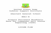 Prepare Personnel Readiness Data for the … · Web viewUnited States Army Soldier Support Institute Adjutant General School BOLC-B Prepare Personnel Readiness Data for Commander