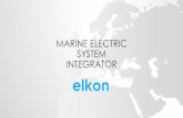 MARINE ELECTRIC SYSTEM INTEGRATOR · Shipyard Metalships & Docks, Spain elkon Main & Emergency Switchboards Integrated Alarm Monitoring and Control System Power Management System