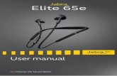 Jabra Elite 65e€¦ · or computer, or when there is an incoming call. 23 ENGLISH 6.8 How to reset Resetting the earbuds clears the list of paired devices and all earbud settings.