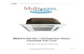 MHCFC4W-08-1 Chilled/Hot Water Cassette Fan Coil 5.0 11218 14025 16848 19686 22534 25392 28257 31128 mhcfc4w-08-1 hot water capacities (secondary coil) entering air (°f) nominal cfm