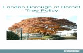 Tree Policy - Barnet Council · 2019-09-19 · The London Borough of Barnet Tree Policy (2017) 6 The Importance of Trees and Significant Benefits 1.8 The borough significantly contributes